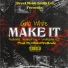 Gino White - Make It (feat. TrennyyRayy & Smokedogg870)