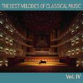 The Best Melodies of Classical Music, Vol. IV