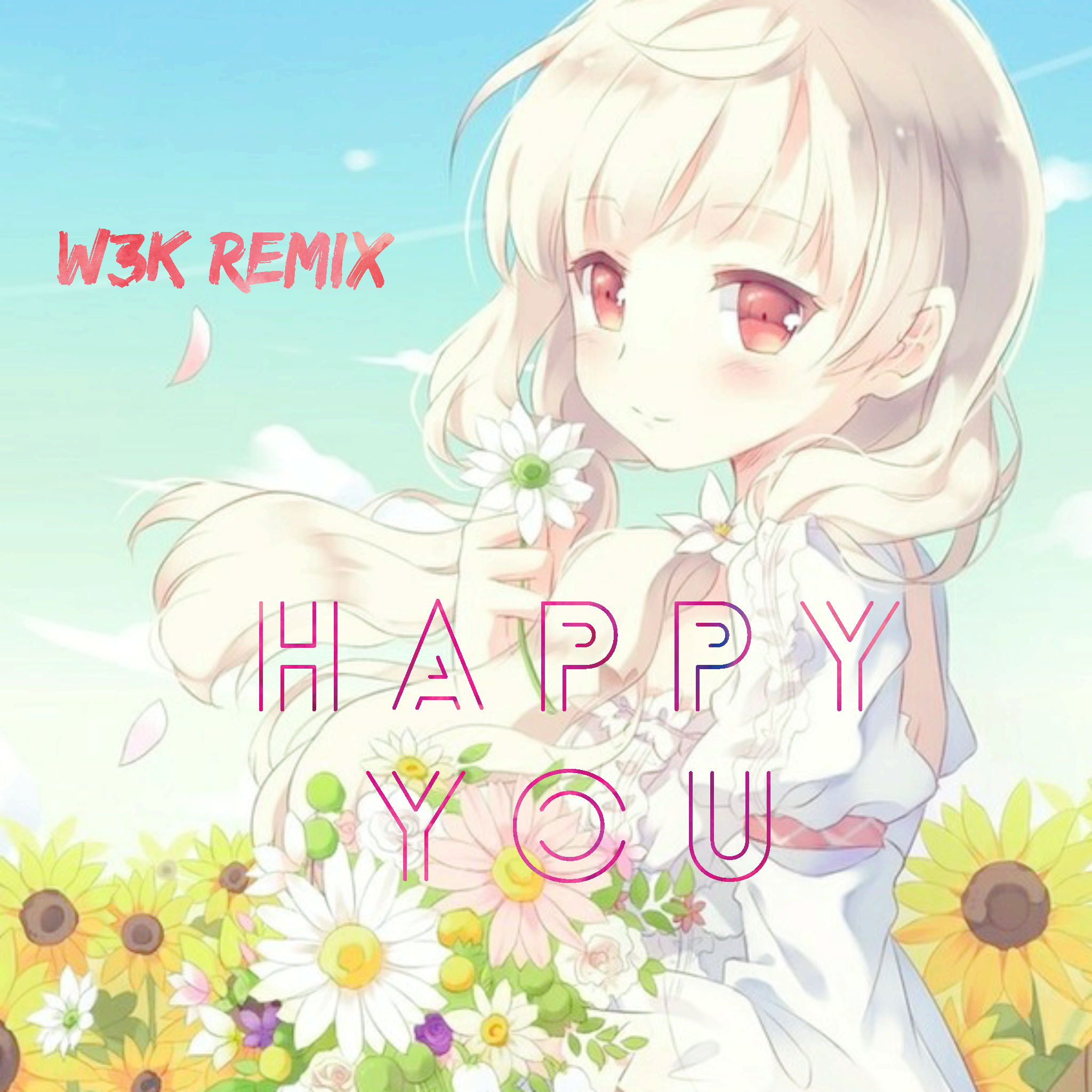 HAPPY YOU（REMIX）