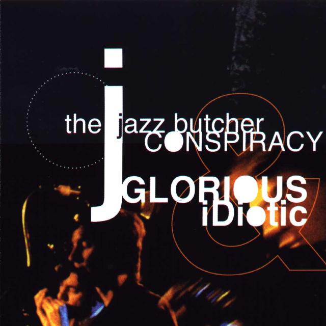 Glorious & Idiotic [live]