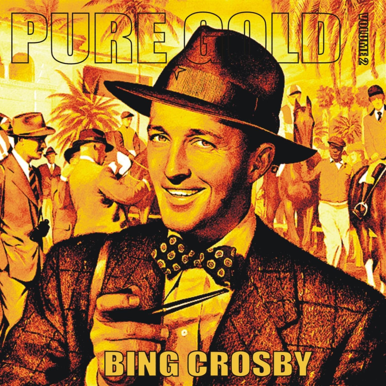 Pure Gold - Bing Crosby, Vol. 2专辑