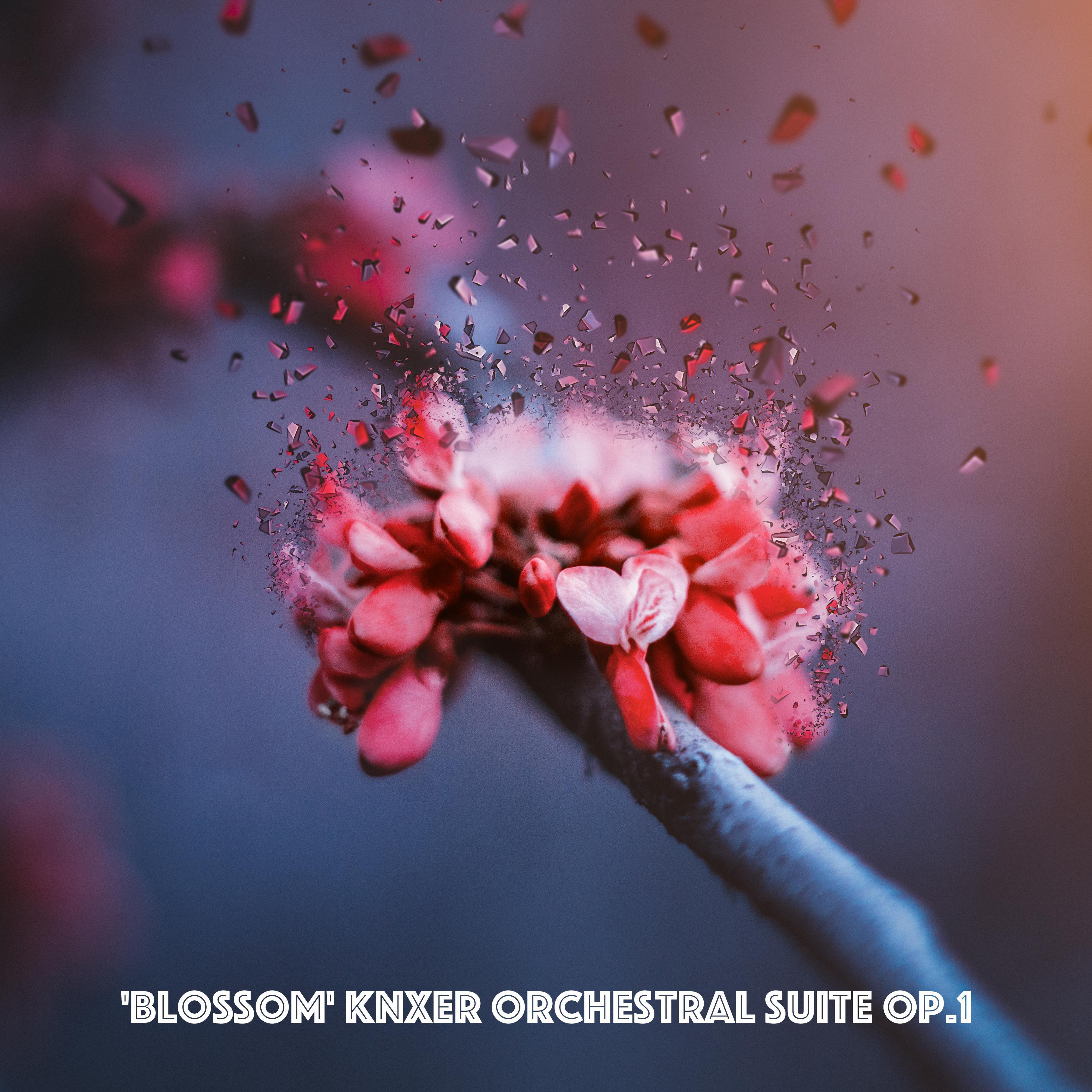 'Blossom' KNXER Orchestral Suite op.1专辑