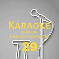 Karaoke para los músicos y cantantes, Vol. 29