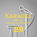 Karaoke para los músicos y cantantes, Vol. 29专辑