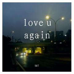 love u again