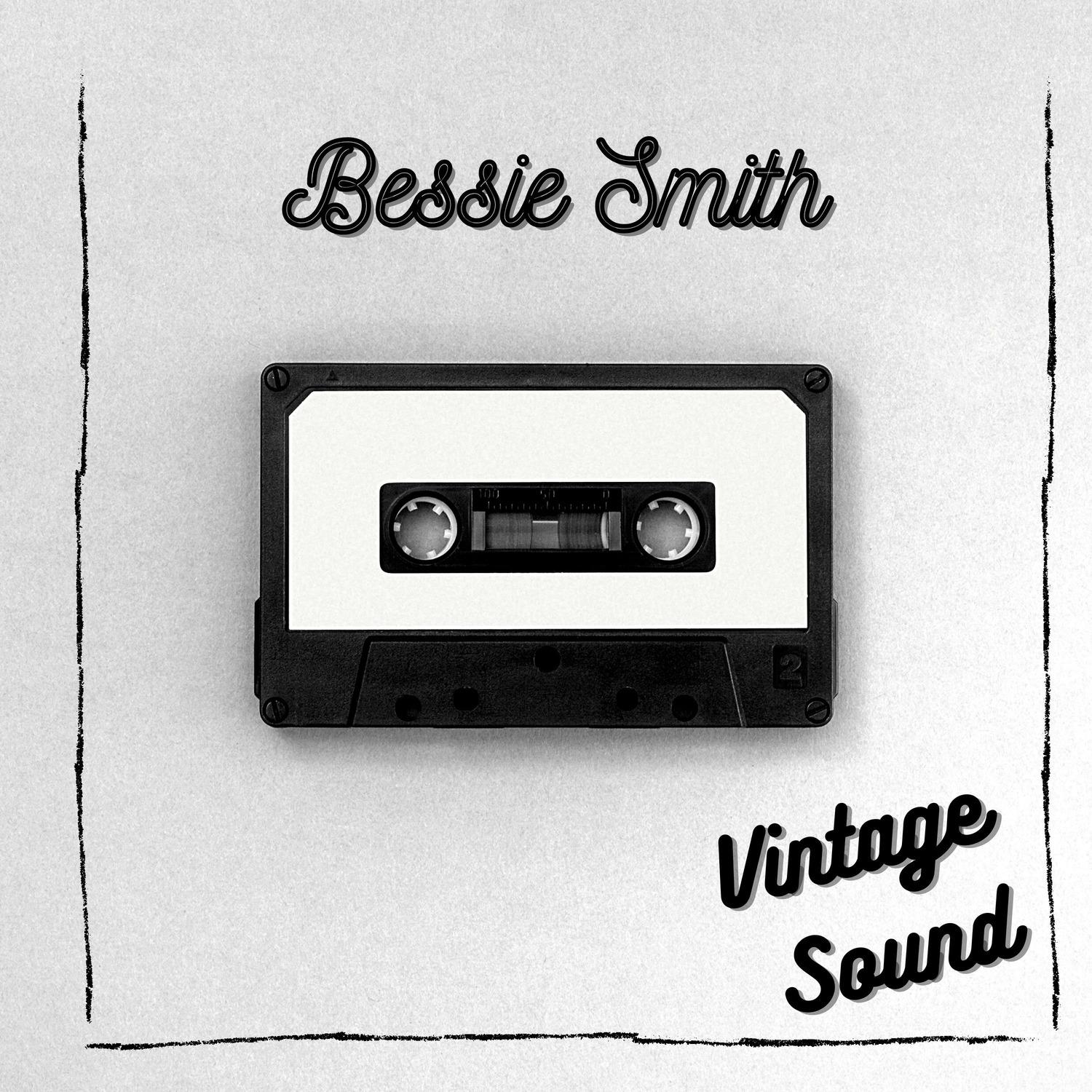 Bessie Smith - Vintage Sound