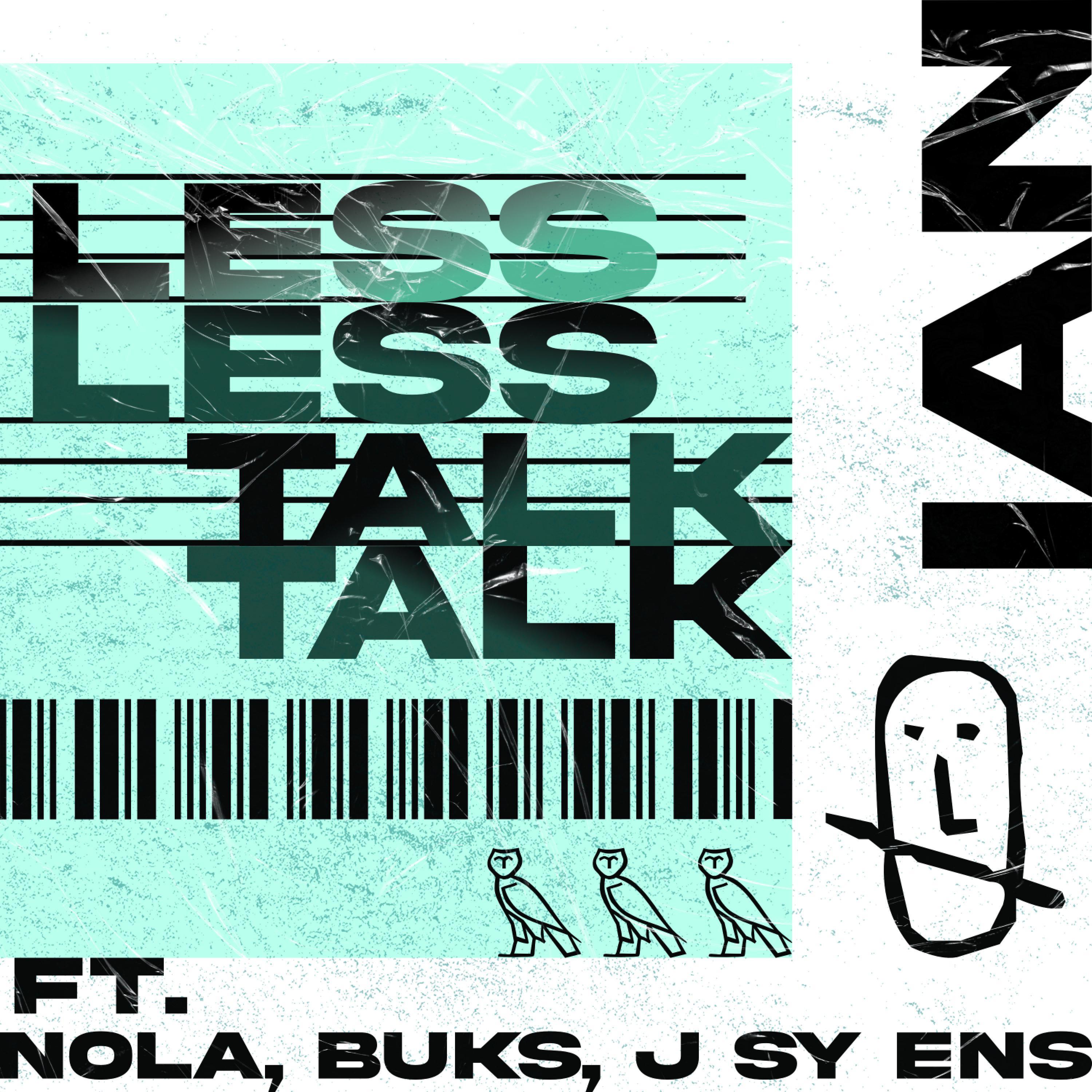 Less Talk