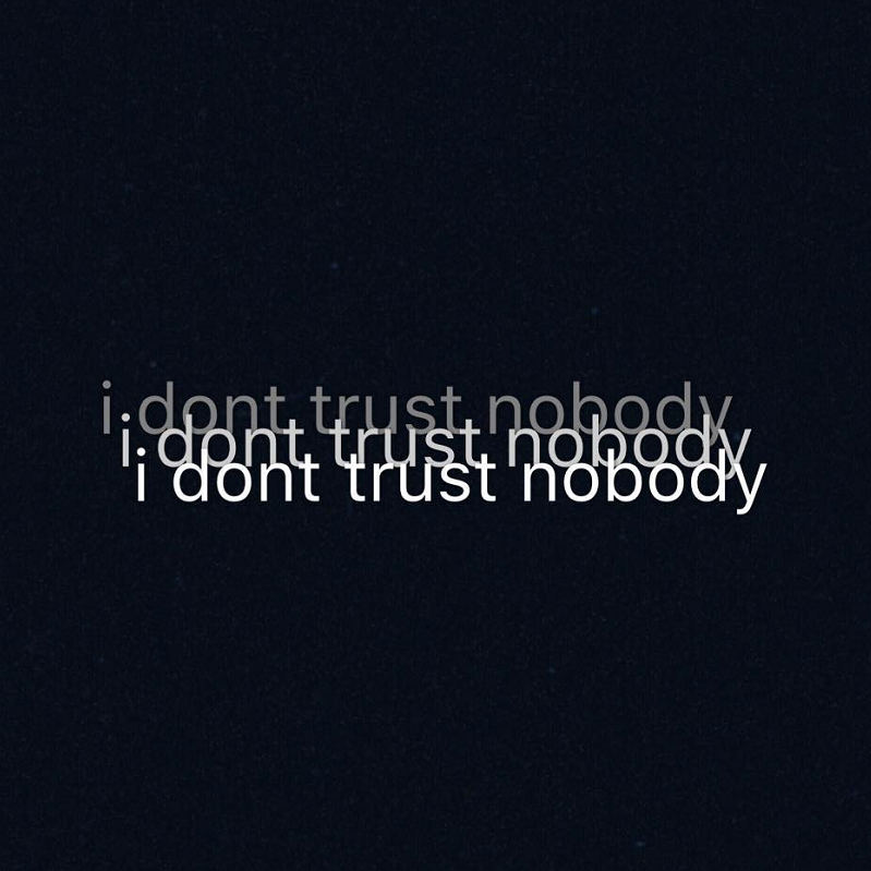 i dont trust nobody专辑