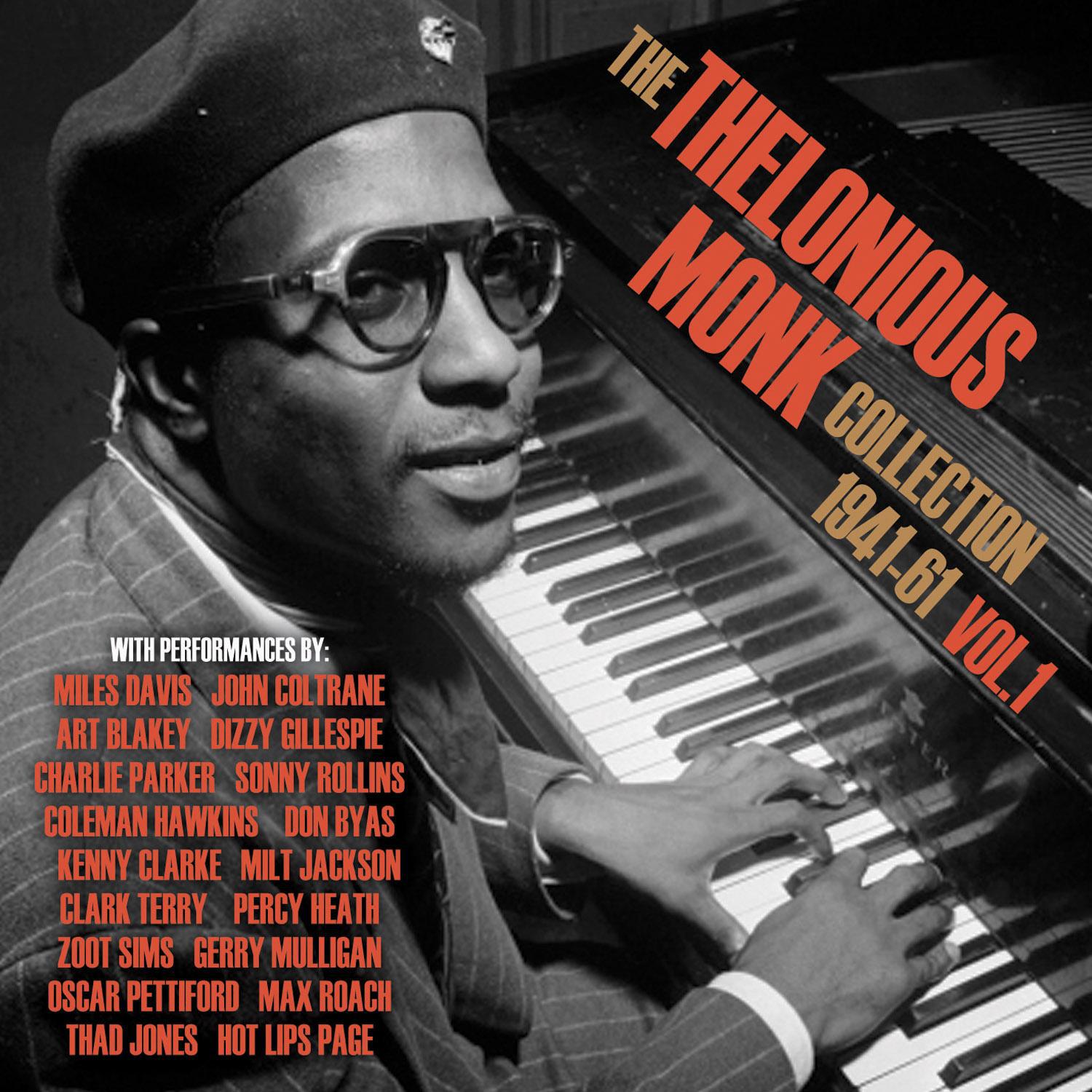 The Thelonious Monk Collection 1941-61, Vol. 1专辑