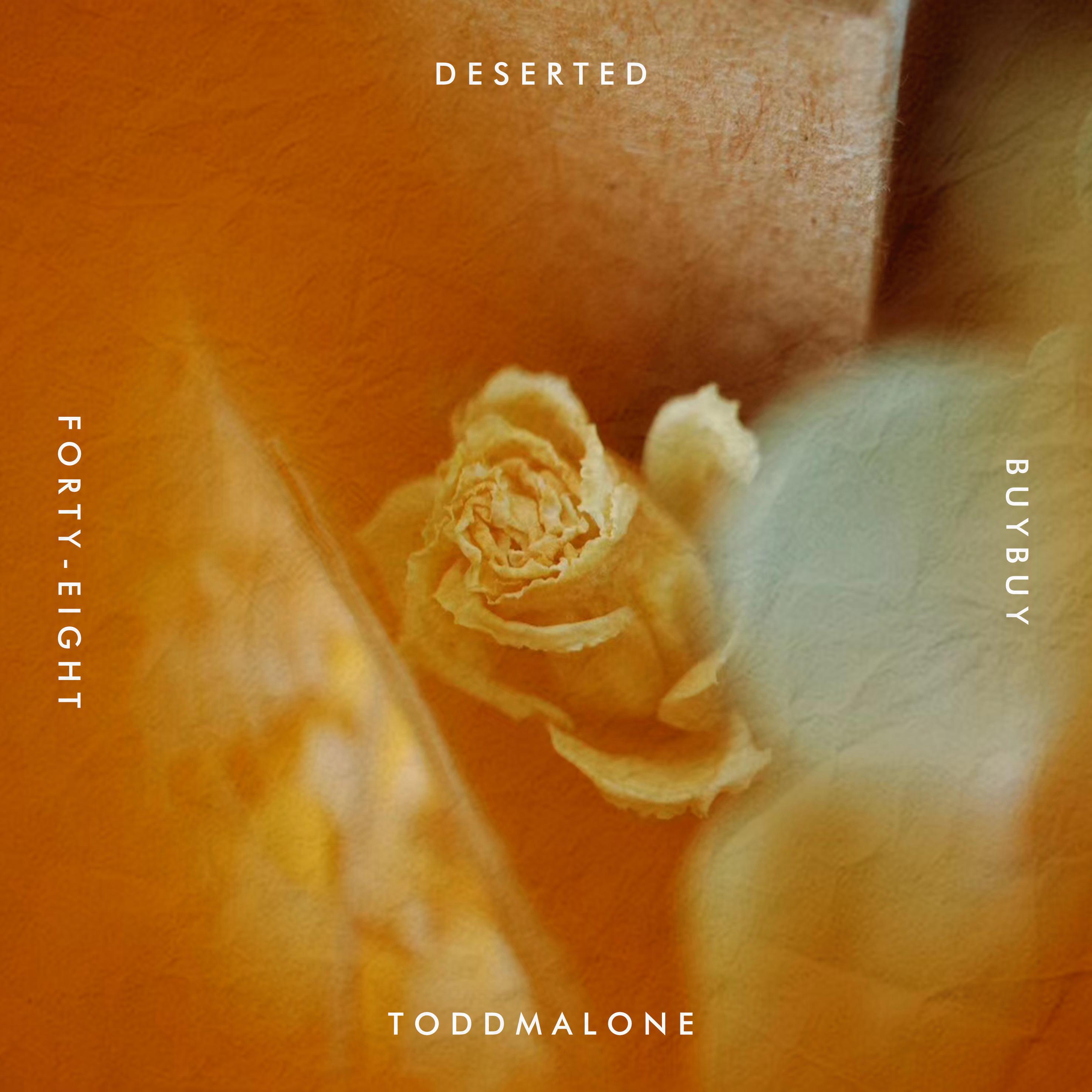 Todd Malone - Deserted