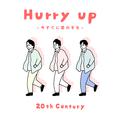 Hurry up ~今すぐに君の手を~