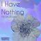 I Have Nothing专辑