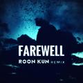 Farewell (Roon_kun Remix)