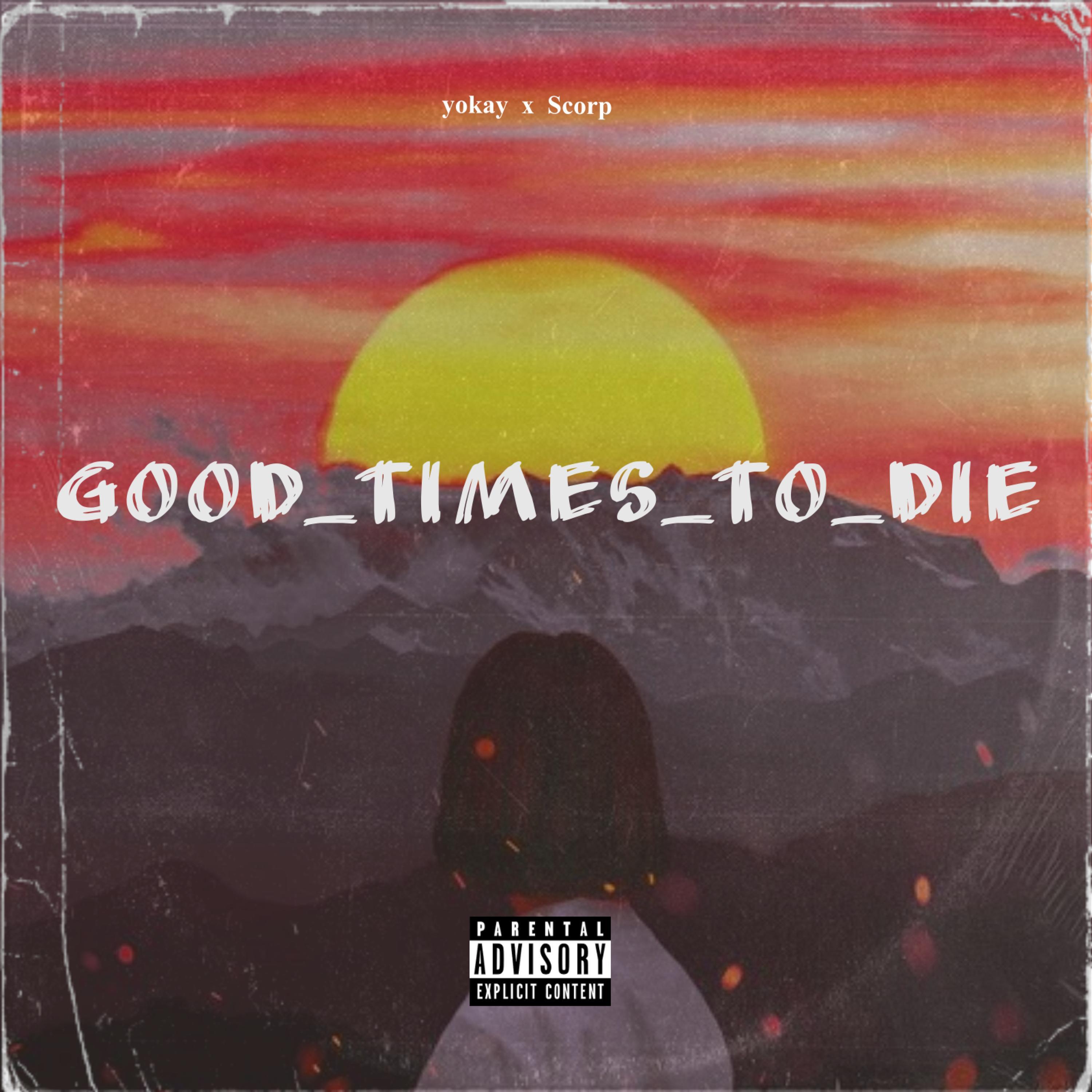 Good_times_to_die
