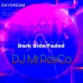DJ Mr.ResCo - DarkSide&Faded CrazyMash Up