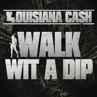 Walk Wit A Dip - Cash (karaoke)