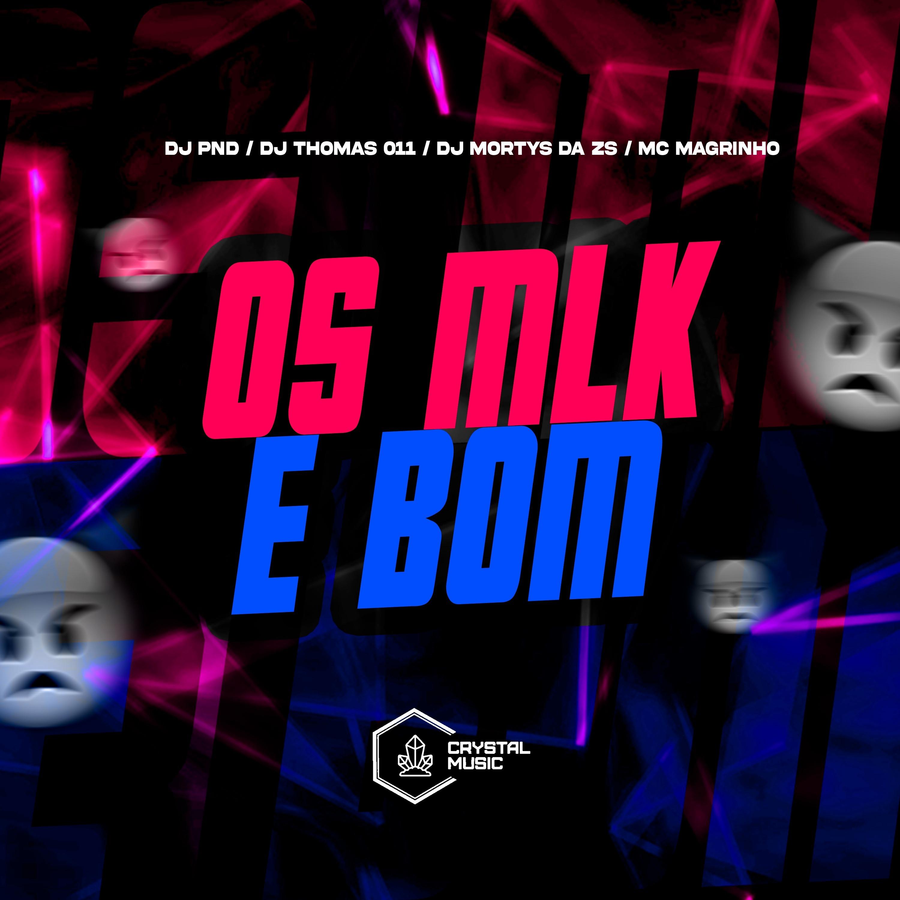 Os Mlk é Bom