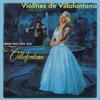 Los Violines de Villafontana - Valses Américanos (Popurrí)