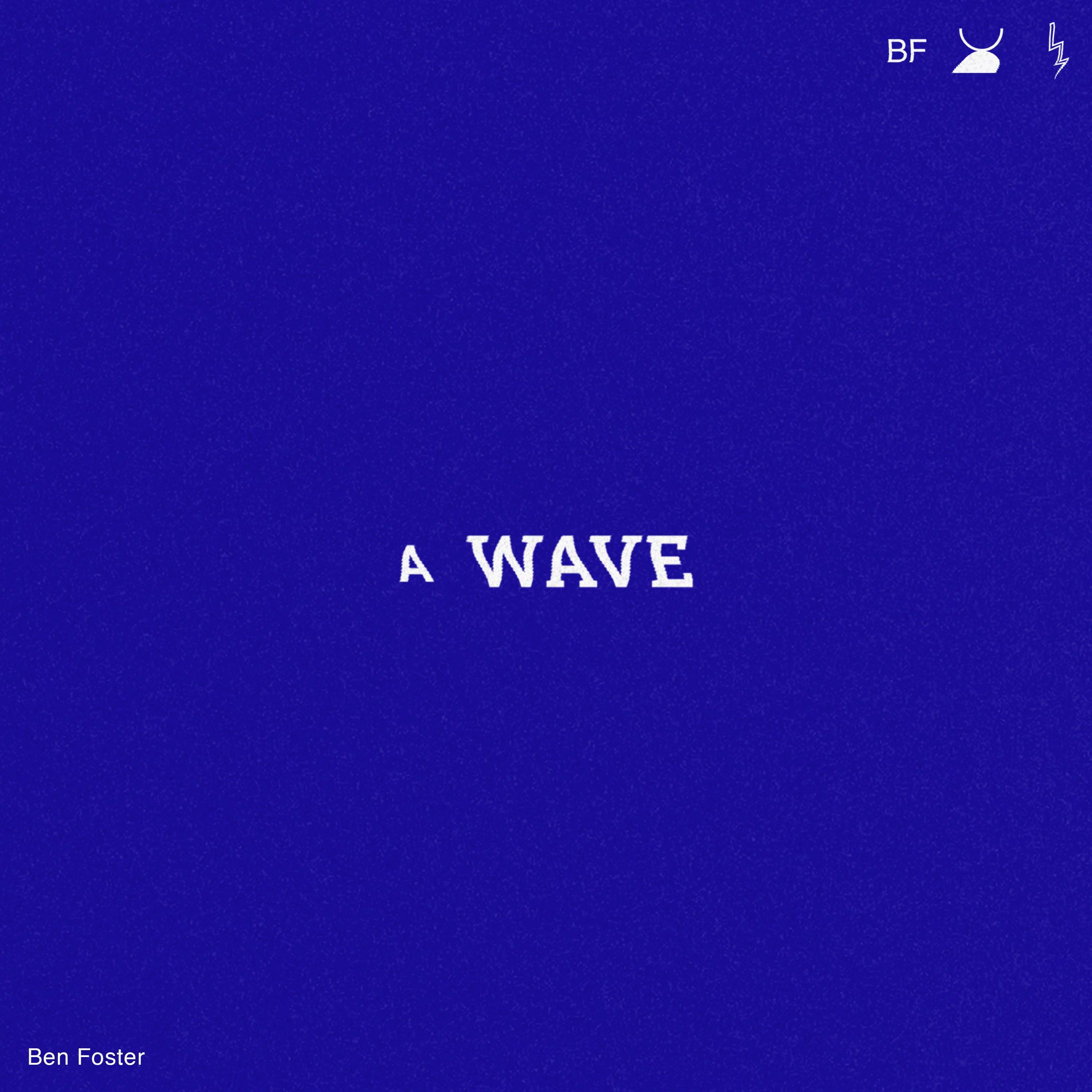 A Wave
