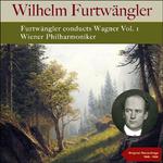 Furtwängler Conducts Wagner, Vol. 1专辑