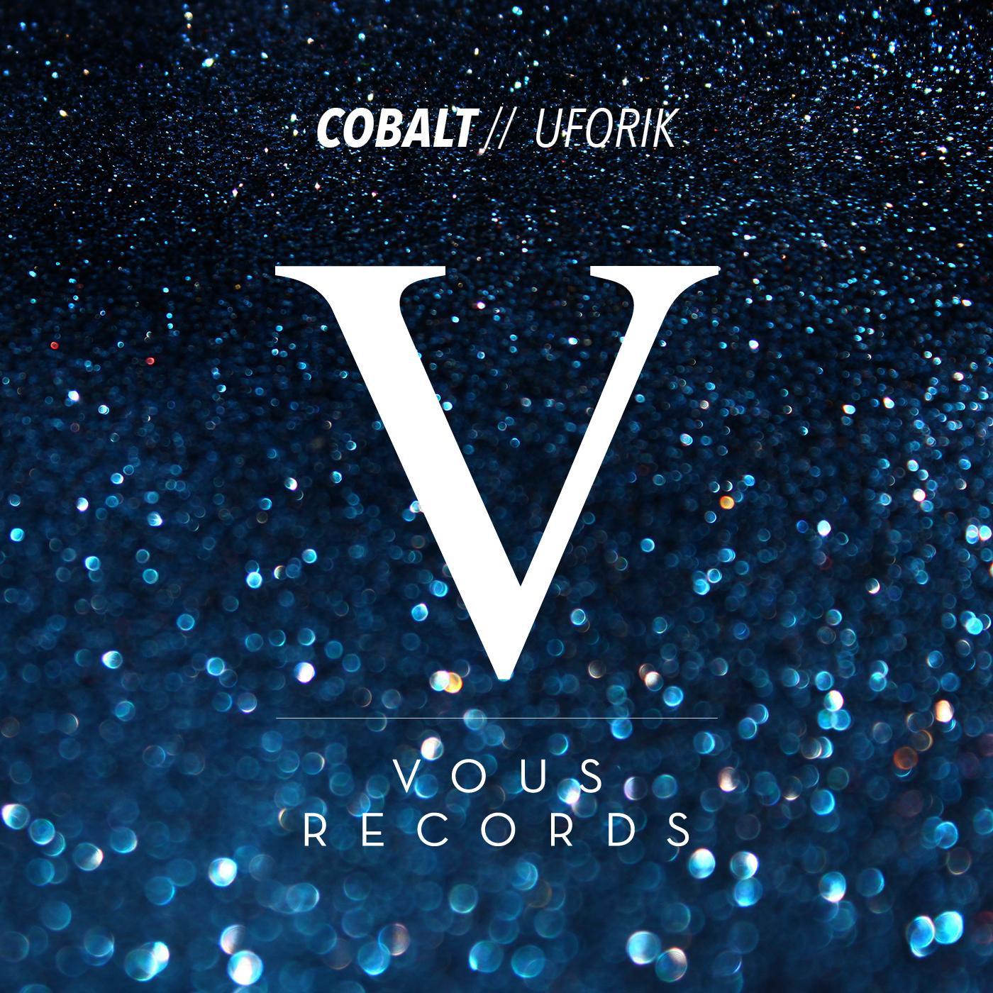 VOUS0035 Uforik - Cobalt (Free Download)专辑