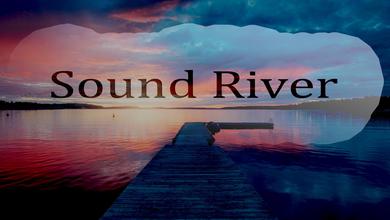 Sound River