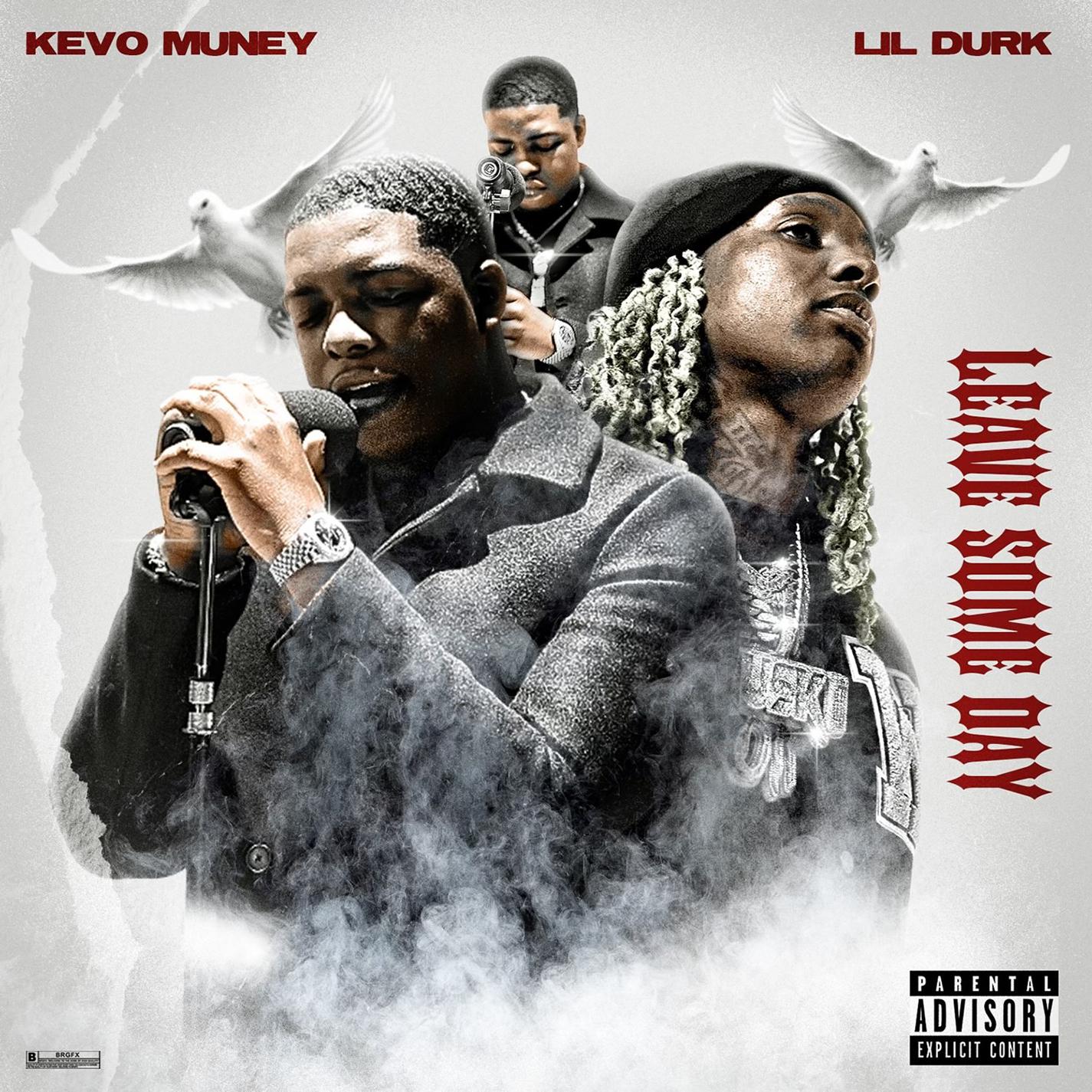 Leave Some Day (feat. Lil Durk)专辑