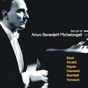 The Art of Arturo Benedetti Michelangeli: Bach, Vivaldi, Haydn, Clementi, Scarlatti, Tomeoni专辑