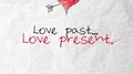 Love Past... Love Present.专辑