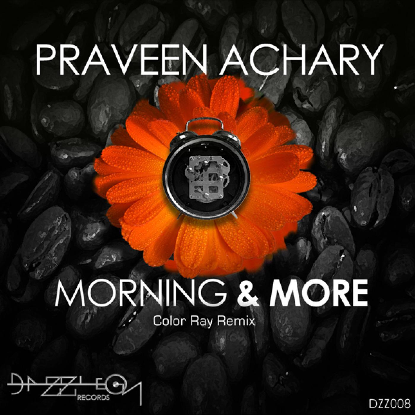Morning and More