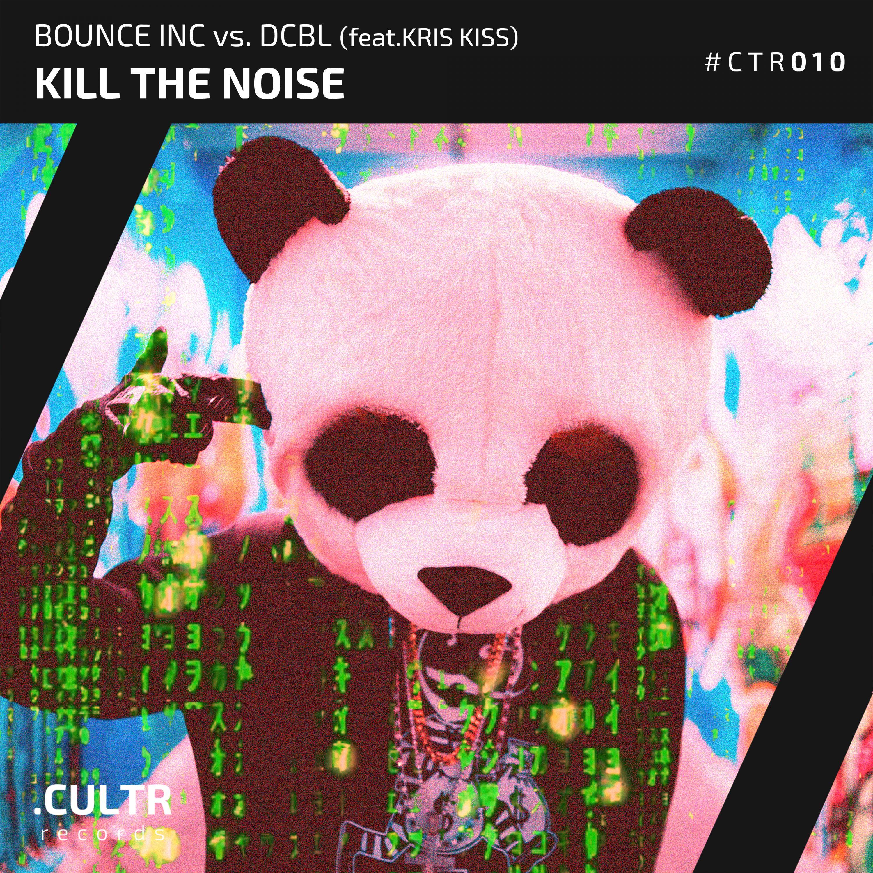 Bounce Inc. - Kill The Noise (Original Mix)