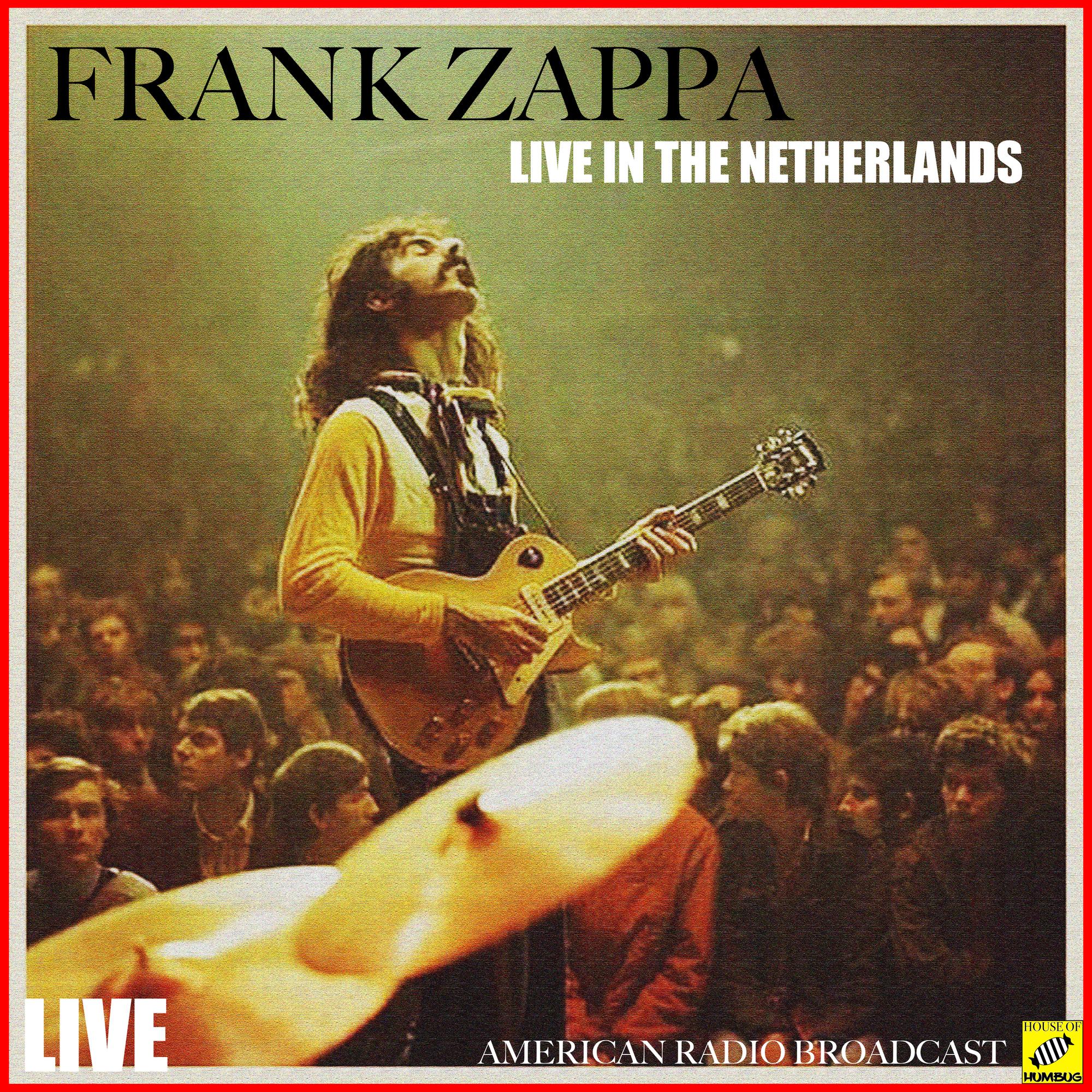 Frank Zappa Live In The Netherlands (Live)