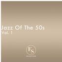 Jazz of the 50s Vol. 1专辑