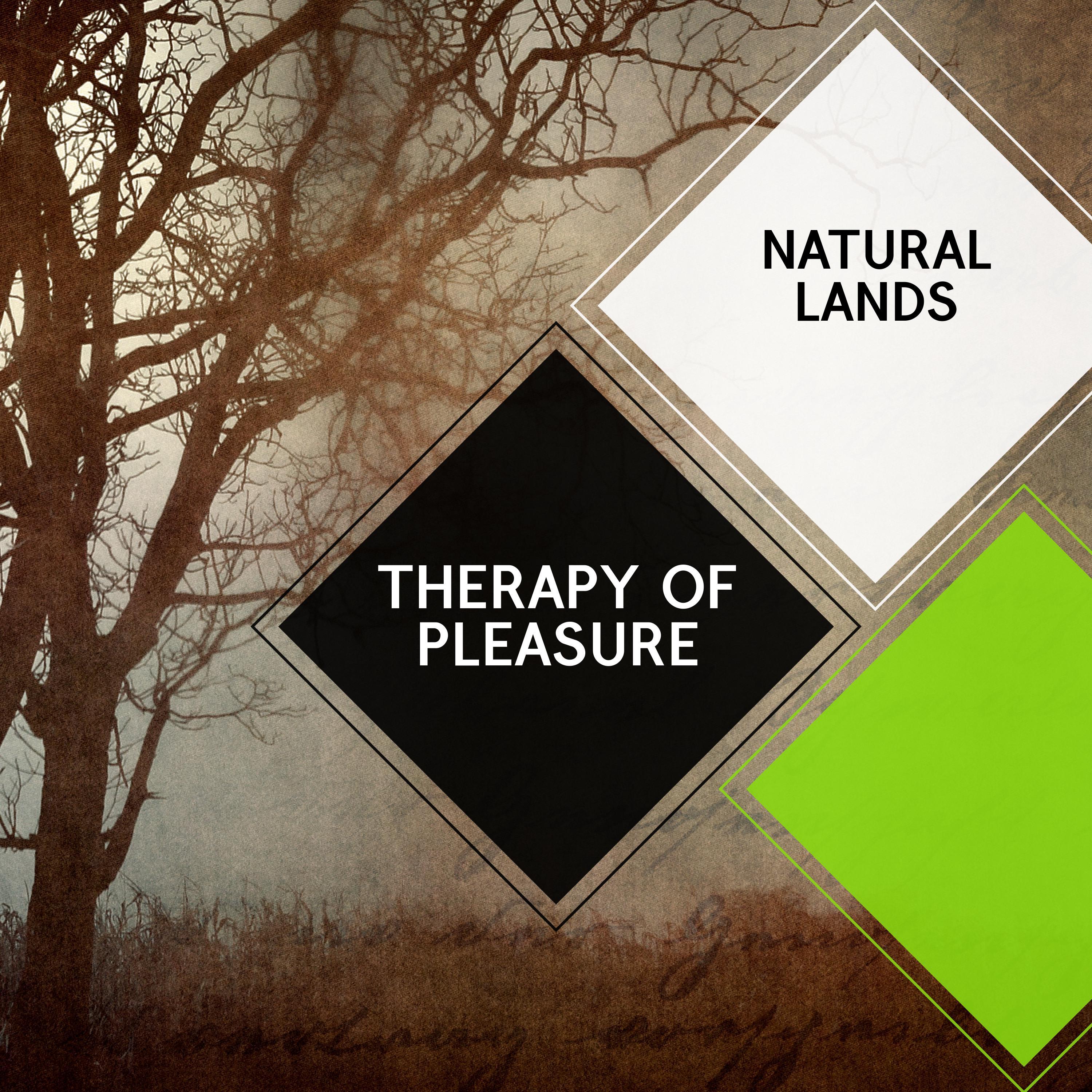 Therapy of Pleasure - Natural Lands