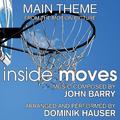 Inside Moves (Main Theme from the Motion Picture score)