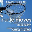 Inside Moves (Main Theme from the Motion Picture score)专辑