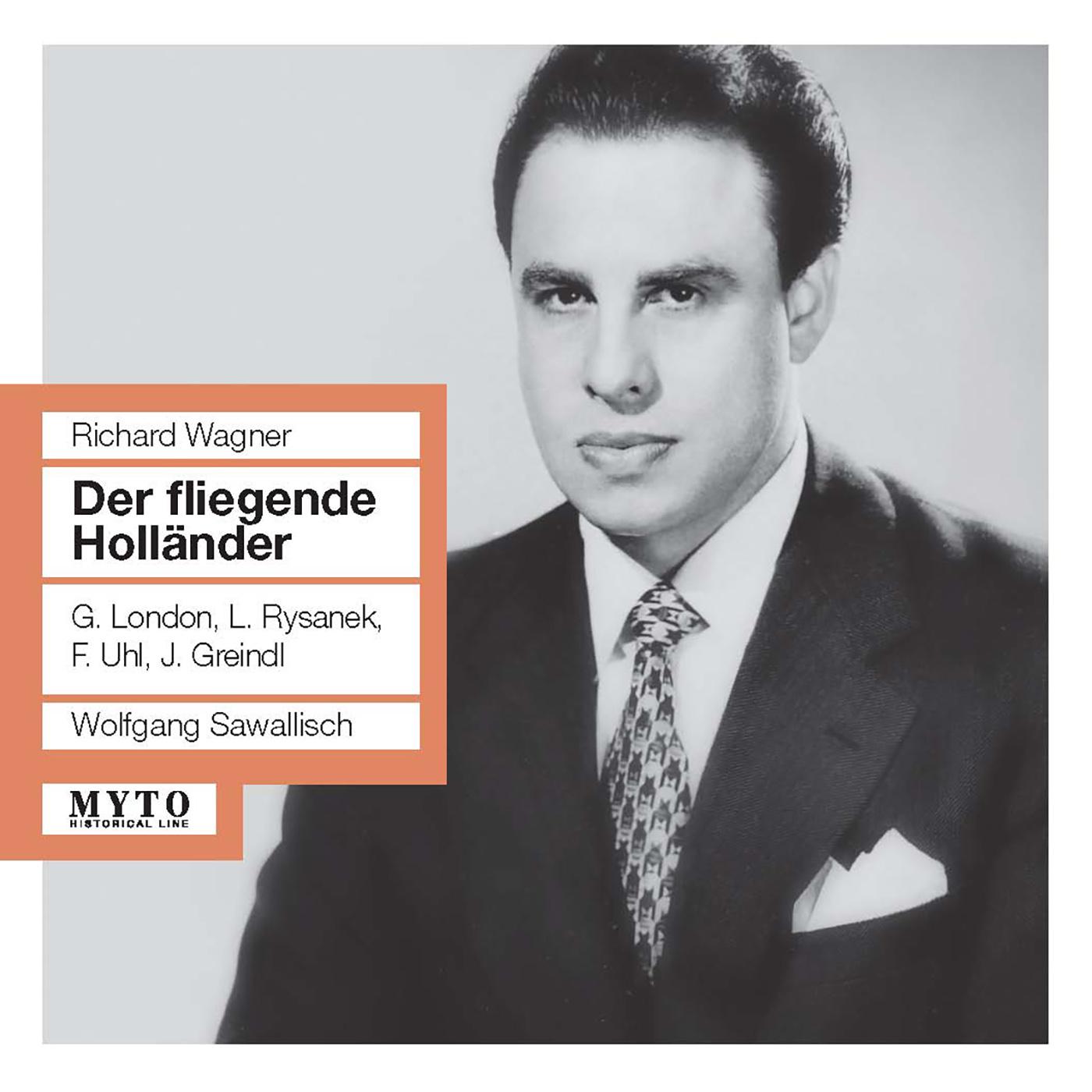 WAGNER, R.: Fliegende Holländer (Der) [Opera] (G. London, Rysanek, Uhl, Greindl, Bayreuth Festival C专辑