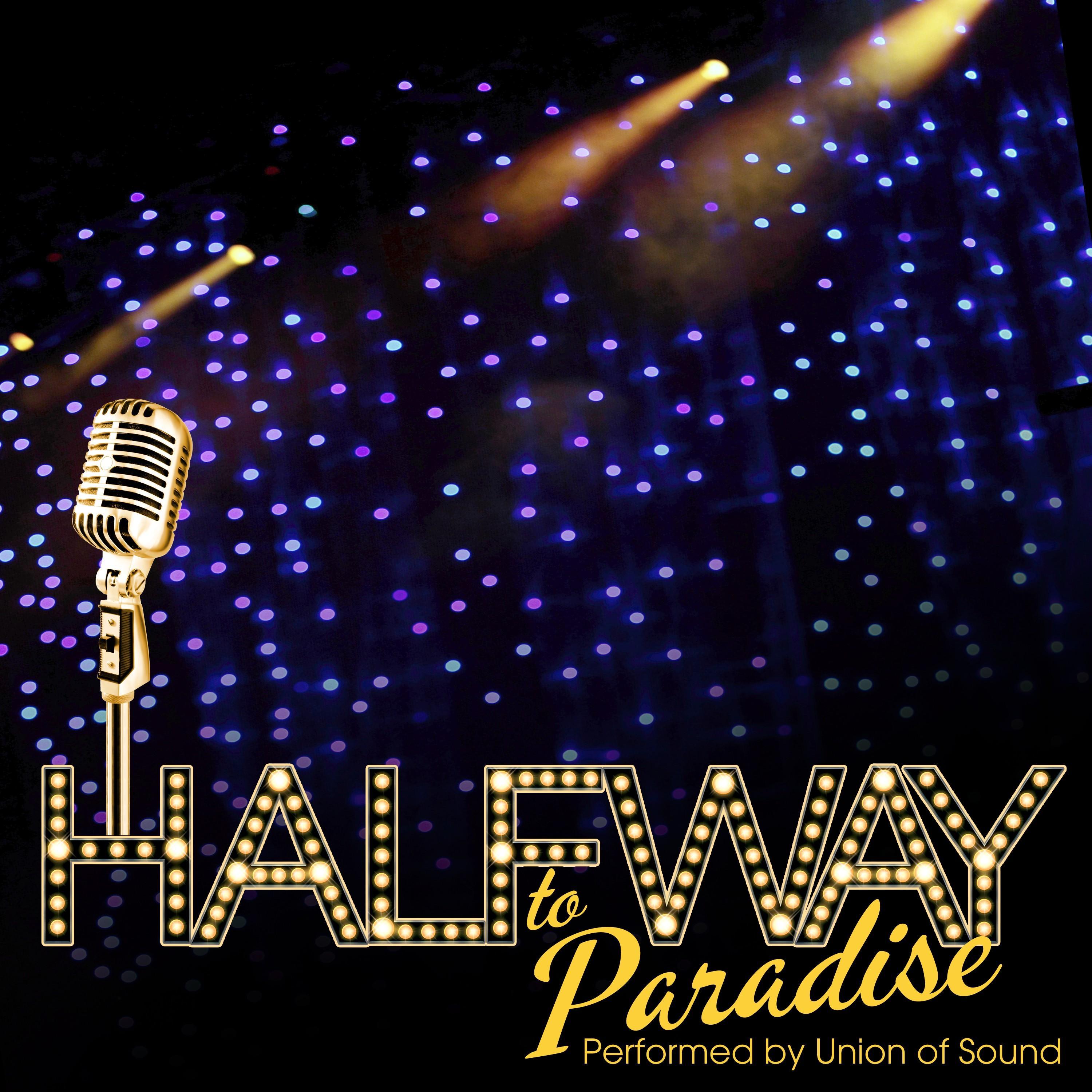 Halfway to Paradise