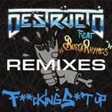 F**king Shit Up (Remixes) [Feat. Busta Rhymes]专辑