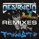 F**king Shit Up (Remixes) [Feat. Busta Rhymes]