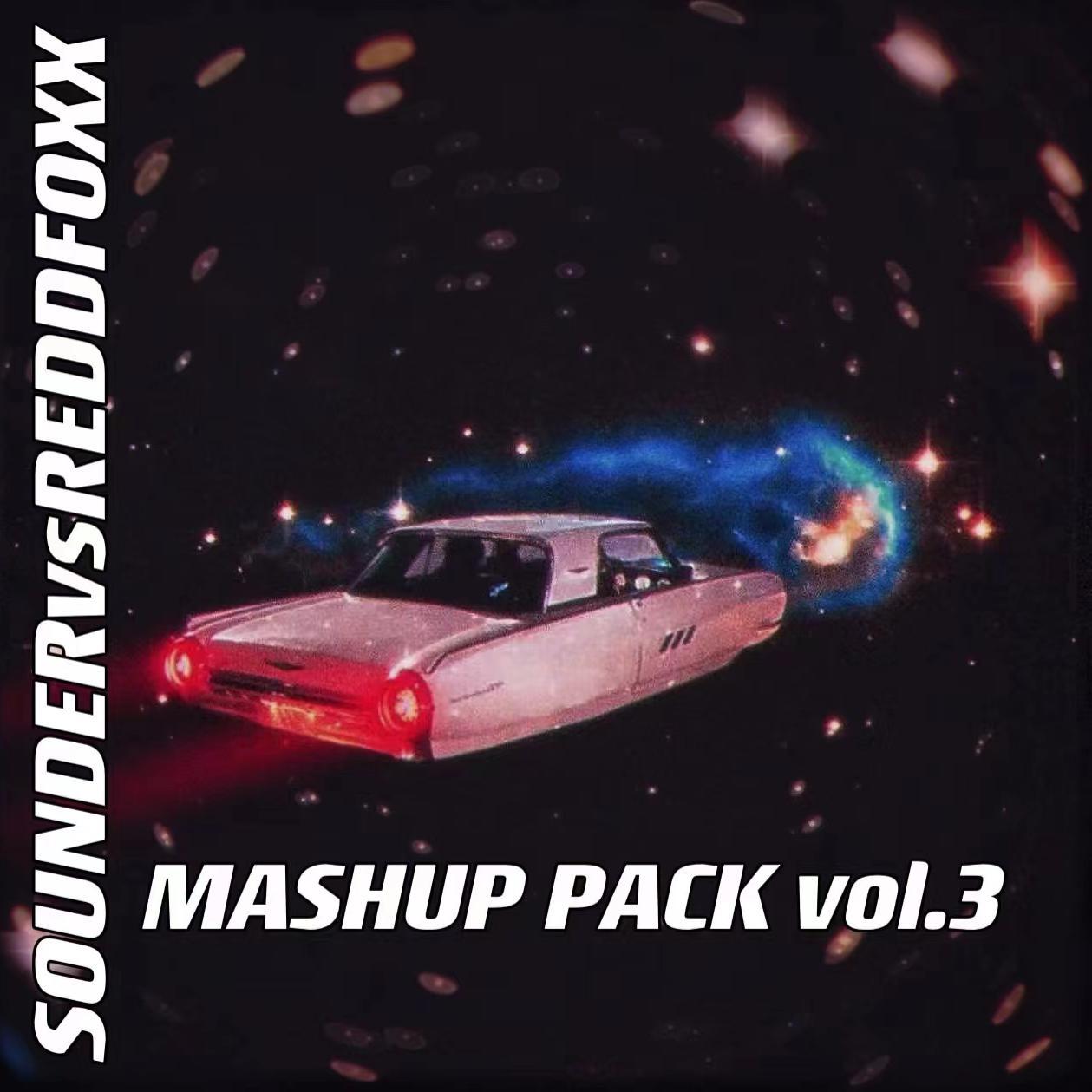 SOUNDERvsREDD FOXX Mashup&Edit Pack Vol.3