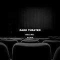 DARK THEATER 2017