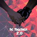 Be Together (Karl Hungus Remix)专辑