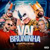 Mad Dogz - Vai Bruninha