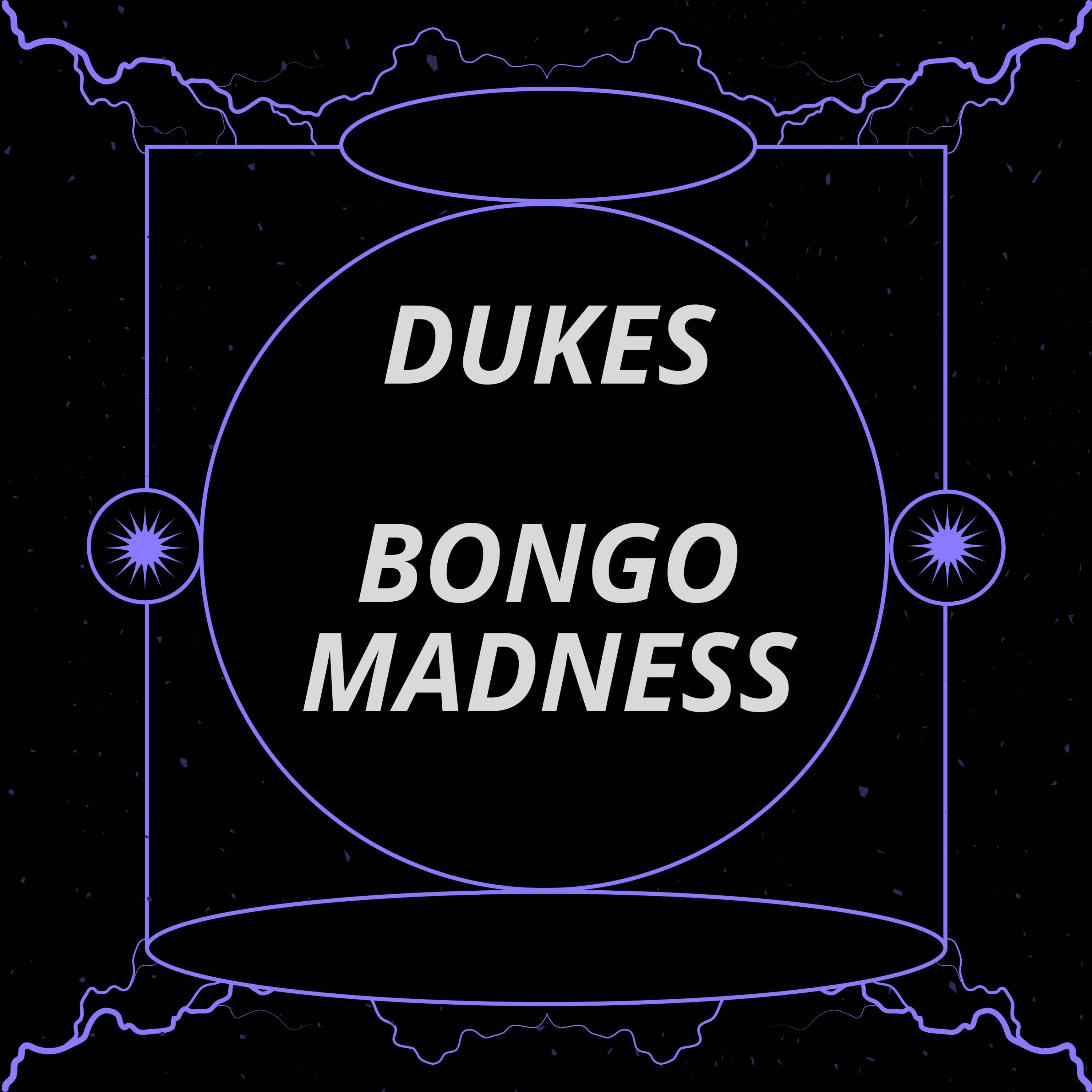 Dukes - Bongo madness