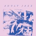  Adult Jazz