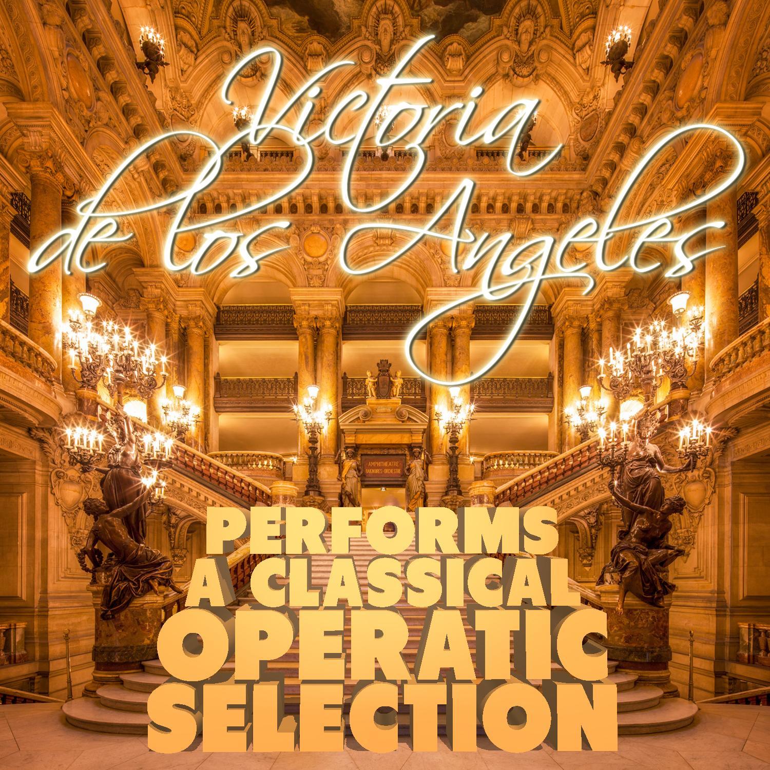 Victoria De Los Angeles Performs a Classical Operatic Selection