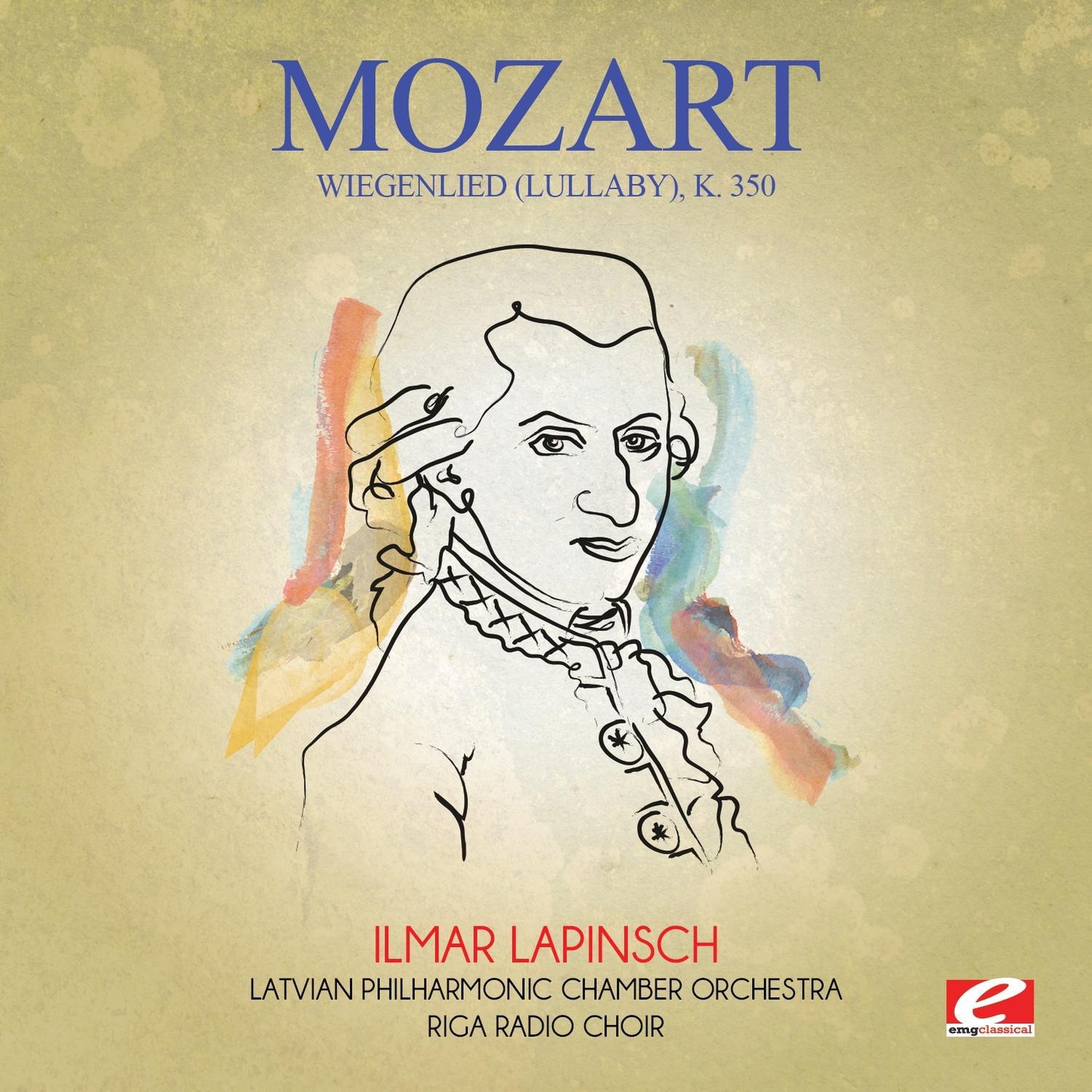 Mozart: Wiegenlied (Lullaby), K. 350 [Digitally Remastered]专辑