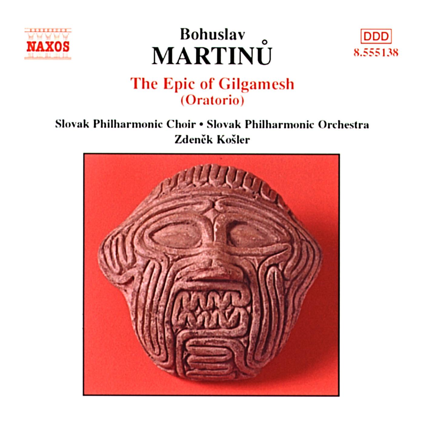 MARTINU: Epic of Gilgamesh (The)