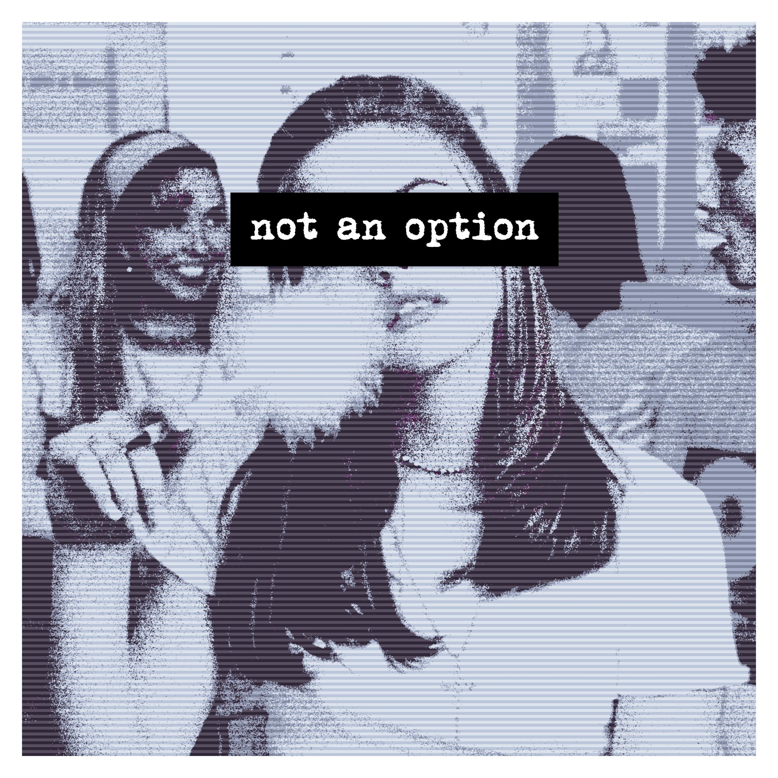 Not an Option